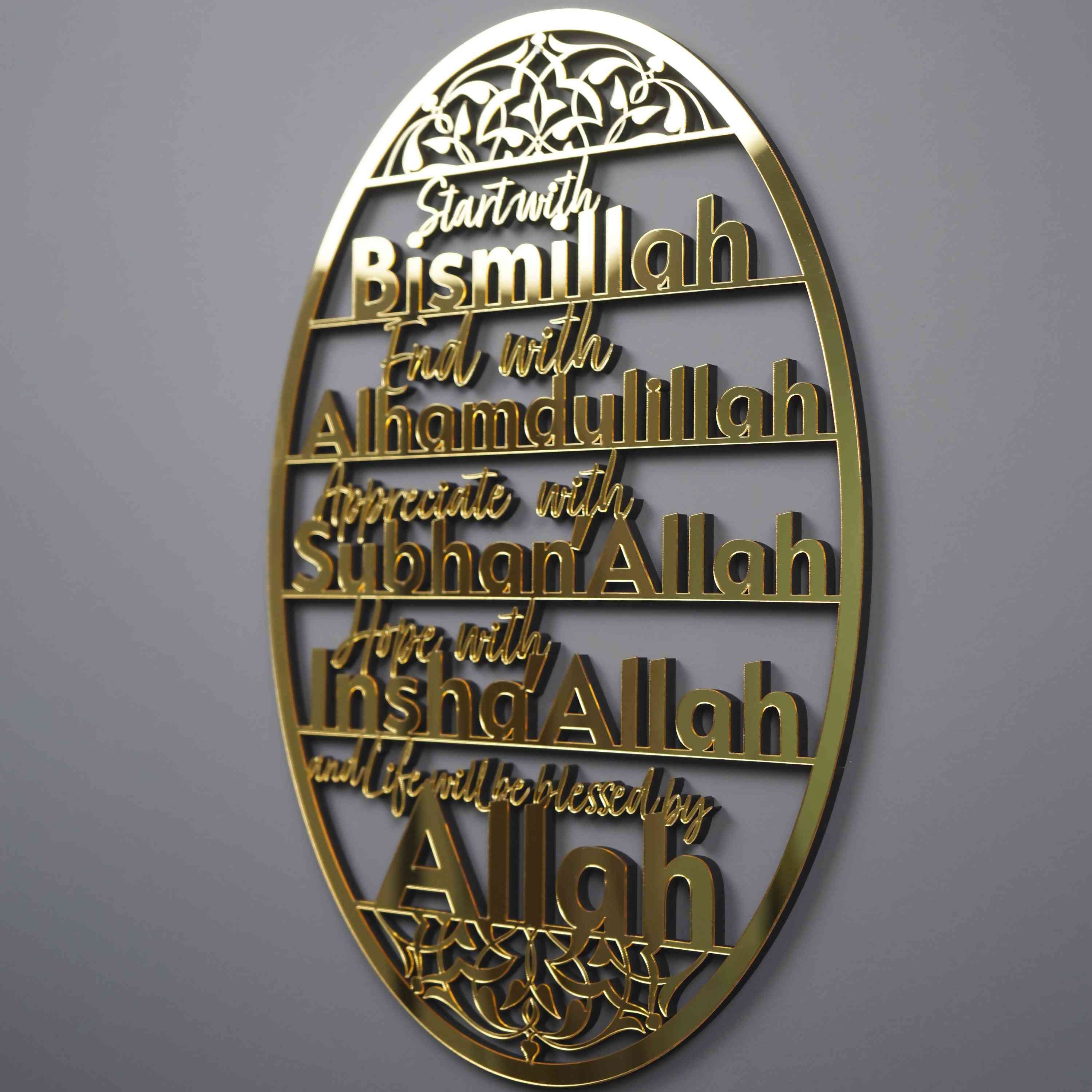 Start With Bismillah, End With Alhamdulillah, Appreciate With SubhanAllah, Hope with InshaAllah, and Life Will Be Blessed by ALLAH Wooden Acrylic Islamic Wall Art - Islamic Wall Art Store